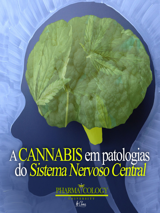 Title details for A cannabis em patologias do sistema nervoso central by Pharmacology University - Available